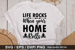 Life rocks when your home rolls SVG - Camping Design Product Image 1