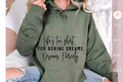 Life&#039;s too short for boring dreams dream fiercely Sleeve SVG Product Image 3