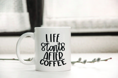 Life Starts After Coffee Hand Lettered SVG Product Image 2