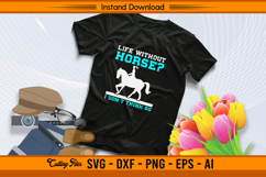 Life Without Horse I Don’t Think So SVG Design Product Image 2