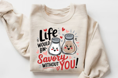 Life Would Be Un Savory Without You Sublimation PNG Design Product Image 3