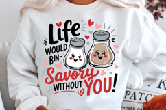 Life Would Be Un Savory Without You Sublimation PNG Design Product Image 2