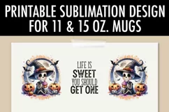 Funny Skeleton Life Is Sweet 11 & 15 oz Mug Sublimation PNG Product Image 5