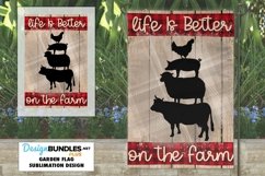 Garden Flag Sublimation PNG | Life is Better on the Farm Product Image 1