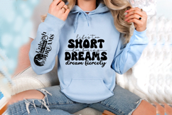 Life&#039;s too short for boring dream dream fiercely Sleeve SVG Product Image 3