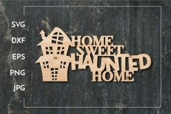 Home sweet haunted home Laser cut sign Paper cut - Laser cut Product Image 1