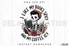 Like My Books Spicy and My Coffee Icy Sublimation PNG Product Image 1