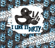 Like It Dirty | Waving 4x4 Duck | 20oz Tumbler Wrap Product Image 2