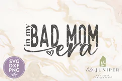 In My Bad Mom Era SVG, Funny Mom Shirt SVG Product Image 2