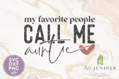 My Favorite People Call Me Auntie SVG, New Aunt Shirt Product Image 2