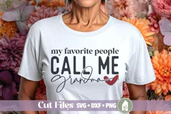 My Favorite People Call Me Grandma SVG, Grandmother Shirt Product Image 1