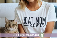 Cat Mom Era SVG, Cat Shirt SVG, Cats SVG, Funny Cat Shirt Product Image 1