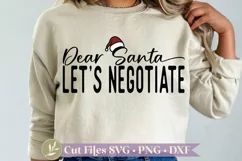 Funny Christmas Shirt SVG, Dear Santa, Let's Negotiate Product Image 1