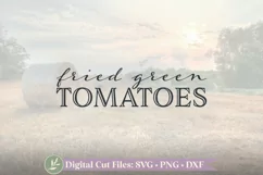 Fried Green Tomatoes SVG, Southern Food SVG, Gardening SVG Product Image 2