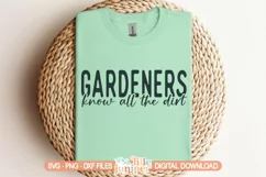 Gardeners Know All The Dirt SVG, Funny Gardening Shirt Product Image 4