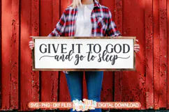 Give it to God and Go To Sleep, Christian Sign SVG Product Image 1