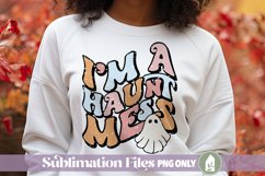 Sublimation PNG, I'm a Haunt Mess, Retro Halloween PNG Product Image 1