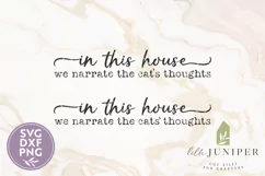 Funny Cat Sign, In This House We Narrate the Cat's Thoughts Product Image 2