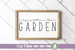 Life is Better in the Garden, Gardening SVG, Wood Sign SVG Product Image 1