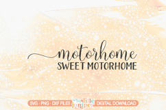 Motorhome Sweet Motorhome SVG, Summer RV Sign SVG Product Image 2