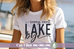 Sorry Can't Lake Bye SVG, Lake Shirt SVG, Summer SVG Product Image 1