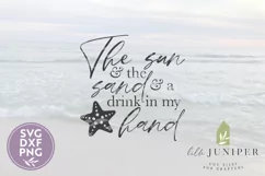 Summer SVG, The Sun and the Sand and a Drink in My Hand Product Image 2