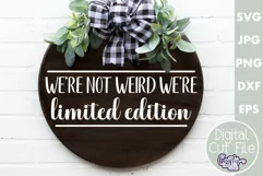 Farmhouse Funny Round Sign Svg | We're Not Weird Product Image 1