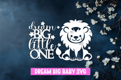 Dream big little one - Nursery Decor SVG Product Image 1