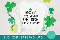 St. Patricks Day Irish Quote SVG - Kiss Me I'm Drunk Product Image 1