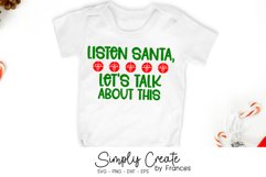 Listen Santa SVG | Let's Talk About This | Funny Christmas Product Image 1