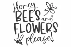 Bee SVG | Honey Bees SVG | Honey Bees and Flowers Please SVG Product Image 2