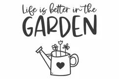 Life is Better in the Garden SVG | Spring Gardening Cut File Product Image 1