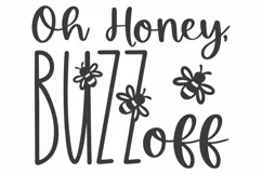 Bee SVG | Honey Bees SVG | Funny Bee SVG | Oh honey buzz off Product Image 1