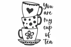 You are my Cup of Tea SVG, Tea Lovers SVG Product Image 1