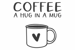 Coffee SVG | A Hug In A Mug SVG | Coffee Lover SVG Product Image 1