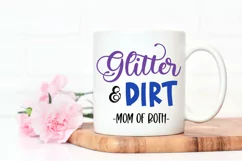 Glitter and Dirt Mom of Both SVG | Mom Life Quote Product Image 2