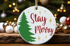 Stay Merry SVG | Christmas Sign | Christmas Ornament SVG Product Image 2