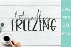 literally freezing, winter svg png, freezin season svg Product Image 2