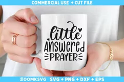 Little answered prayer SVG | Baby Sayings SVG | Baby Shirt Product Image 2