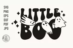 Little Boo svg cut file You can use for your kids Halloween shirts, baby onsie, bodysuits, bibs, decals, posters, signs, stickers, mugs, decorations and more