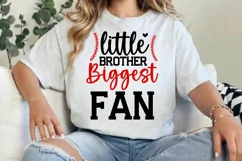 Little brother biggest fan SVG , Sports SVG , Baseball Quote Product Image 3