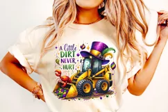 A Little Dirt Never Hurt PNG, Mardi Gras Bulldozer PNG Product Image 2