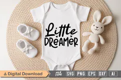 Little Dreamer SVG | Baby SVG | Newborn SVG Product Image 1