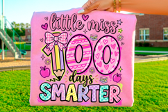 100 days smarter png, little miss png, 100th day school, school shirt png, teacher sublimation, classroom png, student shirt design, school celebration, back to school png, school sublimation