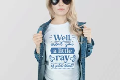 little ray of pitch black sarcastic SVG on shirt