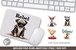 Little Tyrant Canine Quotes Mouse Pad Product Image 1