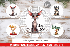 Little Tyrant Canine Quotes Wind Spinner Product Image 1