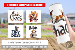 Little Tyrant Canine Quotes Tumbler Product Image 1