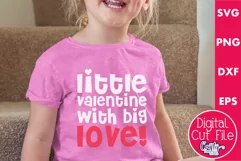 Little Valentine With Big Love Svg | Kids Valentines Svg Product Image 1
