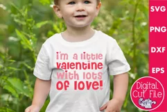 Little Valentine With Lots Of Love Svg | Kids Valentines Svg Product Image 1